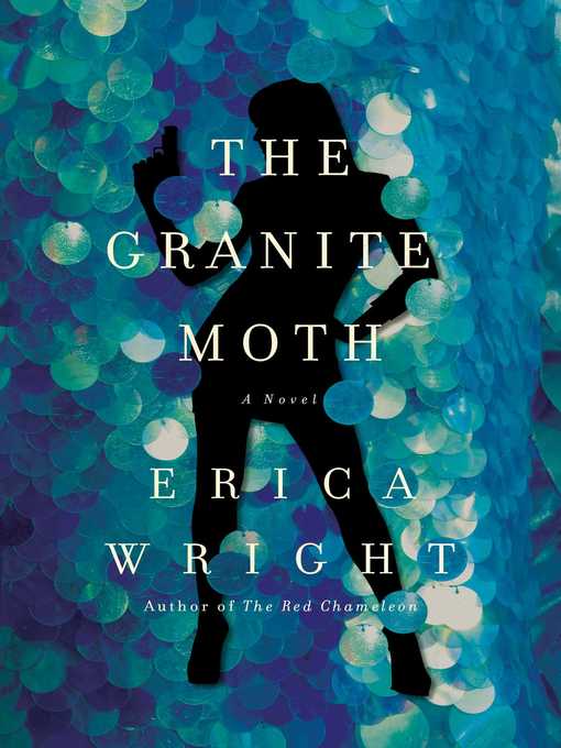 Title details for The Granite Moth by Erica Wright - Available